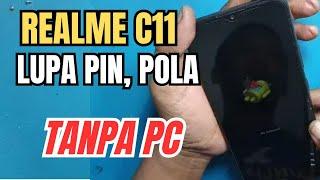 Realme C11 2021 Hard reset/No Command solution || How to open realme c11 pin/pattern without a PC