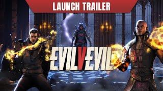 EvilVEvil Launch Trailer