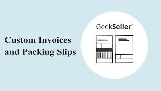 Custom Invoices and Packing Slips Functionality