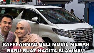 RAFFI AHMAD BELI MOBIL MEWAH BARU BUAT NAGITA SLAVINA!?GAJI RANS ENTERTAINMENT TERBARU