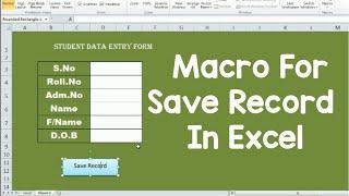 Using Macro Create Data Entry Form In Excel To Save Record in Excel//Macro For Save Button in Excel