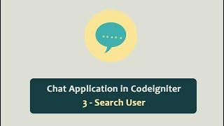 Chat Application in Codeigniter - Search Other User