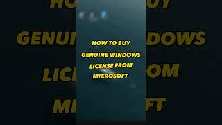 How To Buy Genuine Windows 10/11 Licenses From Microsoft 