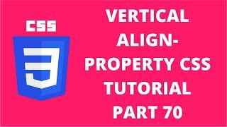 Vertical Align Top Middle Bottom Baseline Property CSS | CSS Tutorial Part 70