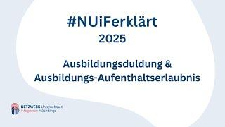 NUiFerklärt 2025: Ausbildungs-Aufenthaltserlaubnis & Ausbildungsduldung