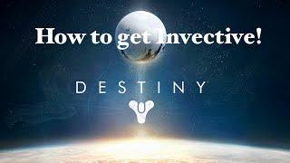 Exotic bounty: Invective: A dubious task - Destiny