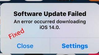How to Fix Software Update Failed An Error Occurred Downloading iOS 14 on iPhone and iPad - Fixed