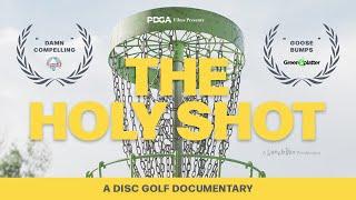 The Holy Shot: Story of the 2021 PDGA Disc Golf World Championships | Full Documentary