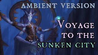 Sharm ~ Voyage to the Sunken City (Ambient Version) (Hearthstone Cover)