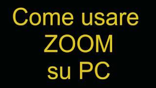 Tutorial come usare ZOOM su PC