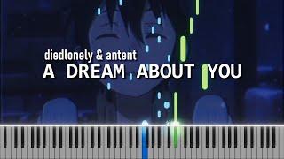 diedlonely & antent - a dream about you piano cover