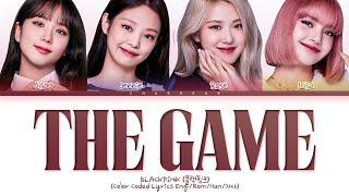 BLACKPINK THE GAME (BPTG Soundtrack) Lyrics (Color Coded Lyrics)