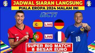 JADWAL SIARAN LANGSUNG PIALA EROPA 2024 - SPANYOL VS JERMAN - PORTUGAL VS PRANCIS - UEFA EURO 2024