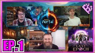 EP.1 Last Epoch Co-Founder Mike! 3 Cycle 2 Leaks!! Town Portal Podcast... Co-Host Frostylaroo!!