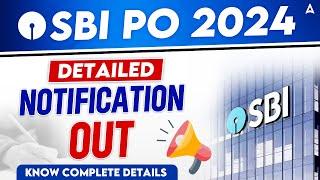 SBI PO 2024 Official Notification Out | SBI PO Notification 2024 | Full Details