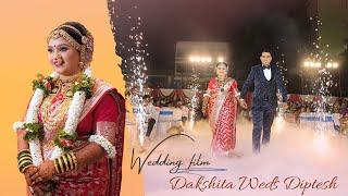 DAKSHITA WEDS DIPTESH - WEDDING FILM BY AAKASH  PHOTOPRO | VARSOWA