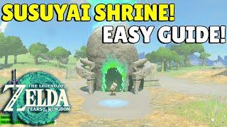 Zelda Tears Of The Kingdom | Susuyai  Shrine Guide! | EASY | No Commentary!