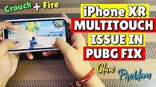iPhone XR Multitouch Issue Fix In Pubg|Claw Problem | Crouch+Fire