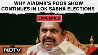 Election Result Analysis | Explainer: Why AIADMK's Poor Show Continues In Lok sabha Elections