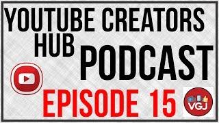 YouTube Creators Hub Podcast Episode 15 - Reinventing Your channel With Rob Wilson