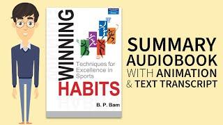 Summary Audiobook - "Winning Habits : Techniques for Excellence in Sports" By B.P.BAM