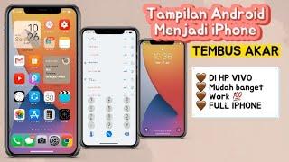 Cara Mengubah Tampilan Android Menjadi iPhone | Tema Vivo iOS Tembus akar