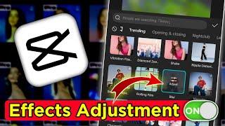 Effects Adjustment not showing capcut | capcut effect adjustment option