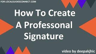 Learn how to create Signature for Local guide Profile