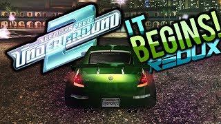 NEED FOR SPEED : UNDERGROUND 2 | IT BEGINS! [Redux Mod]