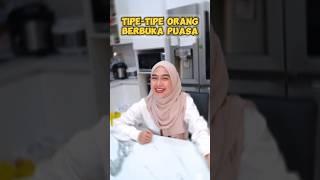 TIPE-TIPE ORANG BUKA PUASA!! Kamu yang mana?