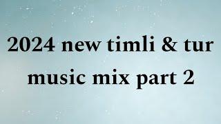 2024 new timli & tur music mix part 2 // 2024 // mixing by DJ SHAILESH