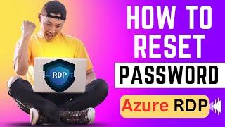 How to reset Azure VM Password | reset RDP password in Azure | HowToTech-Learn