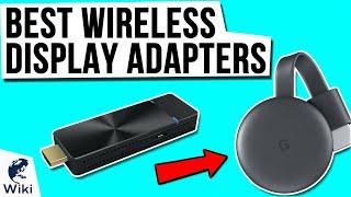 8 Best Wireless Display Adapters 2020