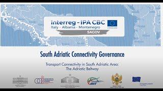 Transport Connectivity in South Adriatic Area: The Adriatic Beltway