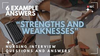 Nursing Interview Questions and Answers | Strengths and Weaknesses