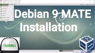 Debian GNU/Linux 9 MATE Desktop Installation + Guest Additions on Oracle VirtualBox [2017]