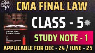 CMA FINAL - Corporate Law & Compliance || Regular Class for Dec 2024 and June 2024 || Class - 05