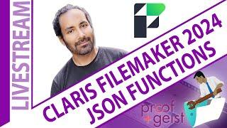 New JSON Functions in FileMaker 2024 with Corn Walker from Proof+Geist