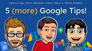 5 MORE Google tips for teachers (featuring @NewEdTechClassroom)