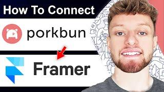 How To Connect Porkbun Domain To Framer (Step By Step)