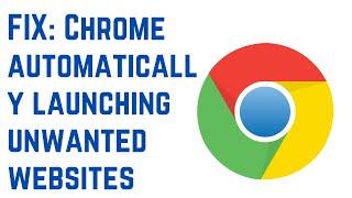 How To Fix Google Chrome Opening Unwanted Sites on New Tab Automatically