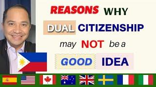 REASONS WHY DUAL CITIZENSHIP MAY NOT BE A GOOD IDEA?