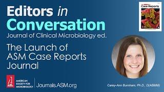 The Launch of “ASM Case Reports” Journal