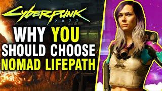 Cyberpunk 2077 - Why The Nomad Lifepath Is The Best Choice!