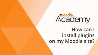 How can I install plugins on my Moodle site?