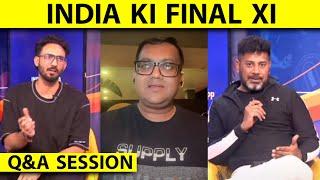 LIVE Q&A: INDIA KI PLAYING XI FINAL, LIVE FROM PERTH || IND VS AUS ||