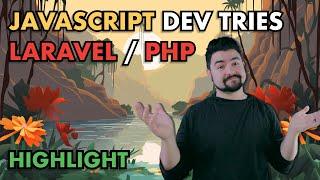 Everything I Learned Trying Laravel / PHP