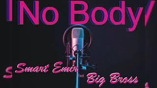 Bigbross Nobody