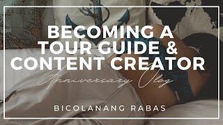 Becoming a Tour Guide and Content Creator | 1st Anniversary of Bicolanang Rabas