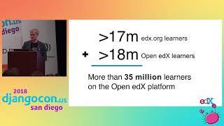 DjangoCon US 2018 - Anatomy of Open edX - a modern online learning platforms... by Nate Aune